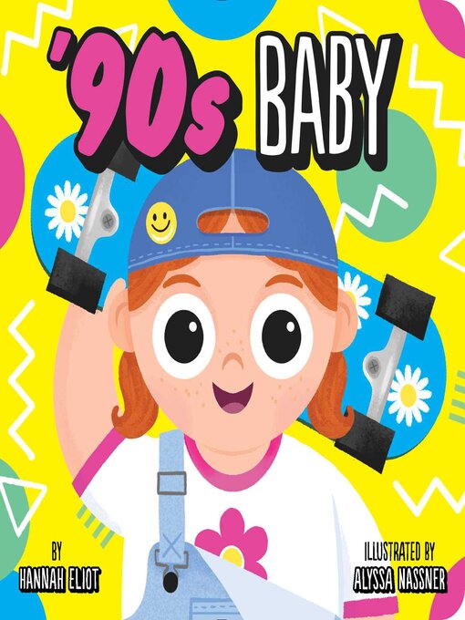 Title details for '90s Baby by Hannah Eliot - Wait list